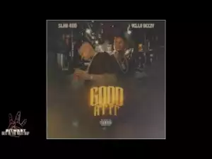 Slim 400 - Good At It (feat. Yella Beezy)